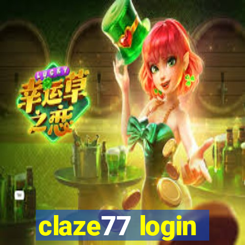 claze77 login